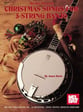 Christmas Songs for 5 String Banjo Guitar and Fretted sheet music cover